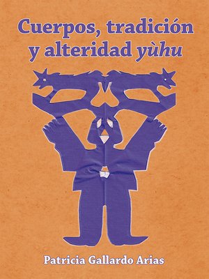 cover image of Cuerpos, tradición y alteridad yùhu